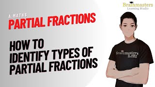 Partial Fractions  How to Identify Types of Partial Fractions [upl. by Riva393]