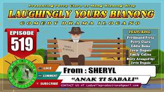 LAUGHIGLY YOURS BIANONG 175 COMPILATION  ILOCANO DRAMA  LADY ELLE PRODUCTIONS [upl. by Bickart791]