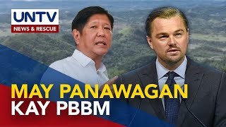 Hollywood actor Leonardo Dicaprio nanawagan kay PBBM na protektahan ang Masungi [upl. by Ennaxor]