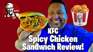 The New quotKFC Spicy Chicken Sandwichquot Review [upl. by Idnerb312]