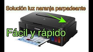 Solución impresora Canon luz naranja parpadeo Fácil y rápido G3100 G2100 G4100 Resetear impresora [upl. by Alexandria]