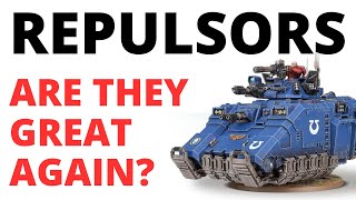 Primaris Repulsors  did they just get STRONG Again Repulsor and Repulsor Executioner Unit Review [upl. by Corsetti]