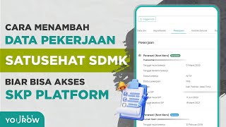 Cara Menambahkan Data PEKERJAAN Pada SATUSEHAT SDMK [upl. by Aley284]