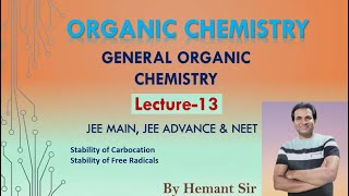 GOC Lecture 13 Stability of Carbocation and Stability of Free Radicals in Aromatic Compounds [upl. by Bahr847]