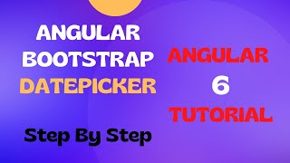 4  Angular Datepicker using Bootstrap  Step by Step [upl. by Elrae]