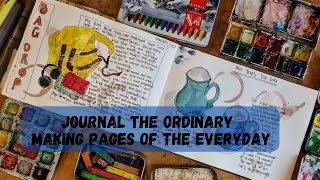 Journal the Ordinary Make Illustrated Journal Pages of the Everyday [upl. by Cheffetz280]