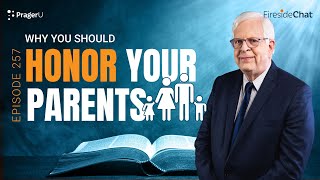 Fireside Chat Ep 257 — Why You Should Honor Your Parents  Fireside Chat [upl. by Arikat]