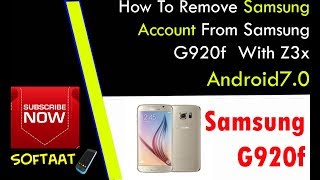 How To Remove Samsung Account From Samsung G920f With Z3x Android70 ✔️✔️ [upl. by Erina]