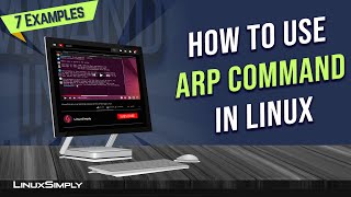 How to Use “arp” Command in Linux 7 Practical Examples  LinuxSimply [upl. by Ilatfan687]