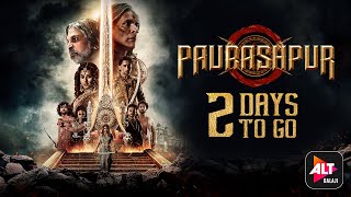 2 Days to go  Paurashpur  Starring Shilpa Shinde Annu Kapoor Milind Soman  ALTBalaji [upl. by Nunnery]