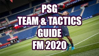 FM20 PSG  Paris Saint Germain  Tactics Guide  Football Manager 2020 [upl. by Schroth]