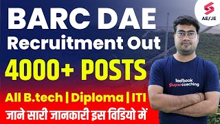 BARC Recruitment 2023  BARC DAE Recruitment 2023 Out 4000 Post for Btech Diploma ITI [upl. by Naasah]