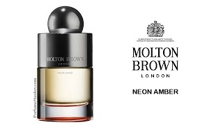 Neon Amber New Molton Brown Fragrance [upl. by Lenad]