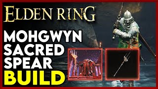 ELDEN RING MOHGWYN SACRED SPEAR BUILD SOLDIER OF GODRICK BOSS FIGHT [upl. by Oiramaj]