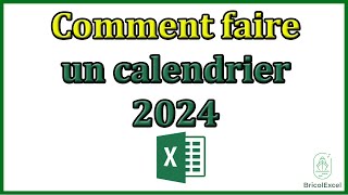 Comment faire un calendrier 2024 sur Excel [upl. by Lucila631]