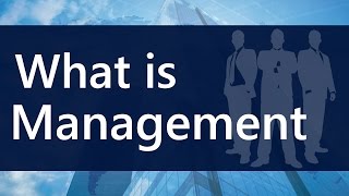 What is Management Definition  Management for beginners  MBA lectures  SimplyInfonet [upl. by Eilujna]