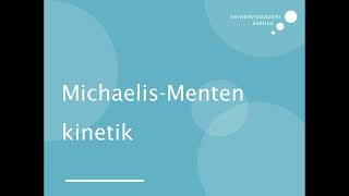 Michaelis Menten Kinetik [upl. by Nwahsir646]