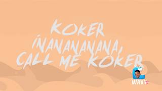 KOKER  WAVY  OFFICIAL LYRIC VIDEO [upl. by Felita]