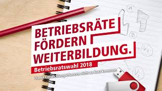 Betriebsratswahl Betriebsräte fördern Weiterbildung [upl. by Ydeh]