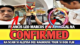 Francis Leo Marcos Confirmed Ipapatanggal NaScam Si ALLYSAHouse Tour Ipinakita Ang Buong Bahay [upl. by Karney]