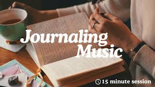 Journaling Music 📖 🕯️15  Minute Session  Relaxing Beats [upl. by Erund835]