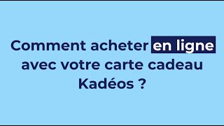 Tuto Kadéos Comment acheter en ligne avec votre carte cadeau Kadéos [upl. by Aham]