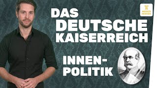 Innenpolitik im Deutschen Kaiserreich I musstewissen Geschichte [upl. by Stiles138]