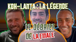 KOHLANTA  LA LEGENDE  FINALE  Débrief et le grand vainqueur est ou nest pas [upl. by Aiuqram]