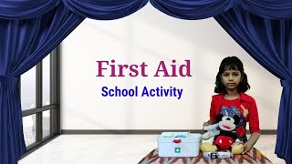 First aid box  School activity on first aid  Role play on first aid  Doctors day [upl. by Dyane973]