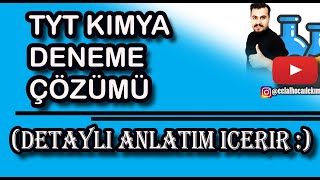 TYT KİMYA DENEME ÇÖZÜMÜ  DETAYLI ANLATIM İÇERİR [upl. by Cestar]