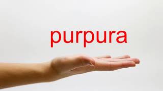 How to Pronounce purpura  American English [upl. by Shirl]