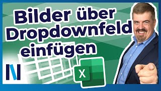 Excel 2019 Mit diesen genialen Tipps fügst Du Bilder über ein Dropdownfeld ganz leicht ein [upl. by Geraldine]