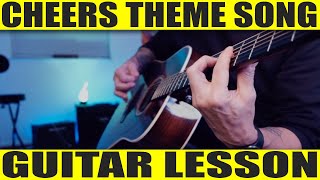 Cheers Theme Song Guitar Lesson [upl. by Safir]