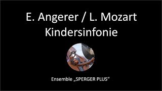 Leopold Mozart  Edmund Angerer  Kindersinfonie  Ensemble „Sperger plus“ [upl. by Samalla]