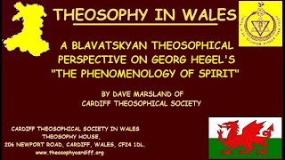 A Blavatskyan Theosophical Perspective on Georg Hegels The Phenomenology of Spirit by Dave Marsland [upl. by Koloski]