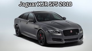 Jaguar XJR 575 2018 Facts  2018 Jaguar XJR 575 Test Drive Review [upl. by Drus]