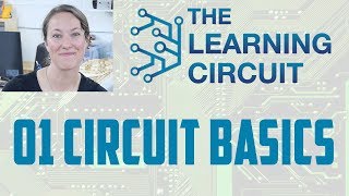 Circuit Basics  The Learning Circuit [upl. by Eellehs]