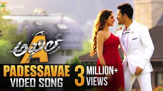 Padessavae Full Video Song  Akhil Movie Video Songs  Akhil Akkineni Sayyeshaa [upl. by Merdith]