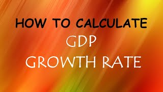 HOW TO CALCULATE GDP GROWTH RATE  GROWTH RATE IN PERCENTAGE [upl. by Notgnillew]