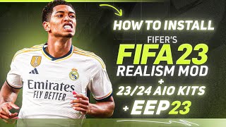 How to Install EEP 23  FIFERs Realism Mod For FIFA 23 2324 Kits FC 24 Ratings New Faces [upl. by Birkett985]