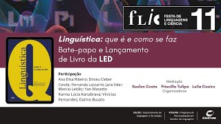 MESA 3  Linguística que é e como se faz Batepapo e Lançamento de Livro da LED [upl. by Mendy]