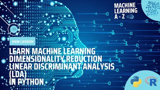 Learn ML  Dimensionality Reduction  Linear Discriminant Analysis LDA in Python [upl. by Hluchy]