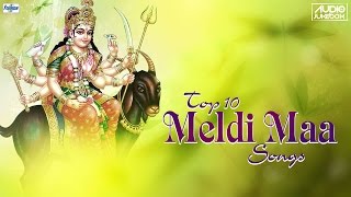 Top 10 Meldi Maa Na Garba  Meldi Maa Songs 2016 Non Stop  Meldi Maa Aarti [upl. by Glynis]