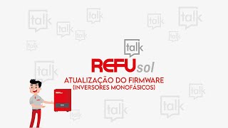 Como fazer Atualização de Firmware dos Inversores Monofásicos Refusol [upl. by Anitahs]