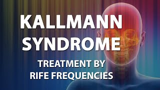 Kallmann Syndrome  RIFE Frequencies Treatment  Energy amp Quantum Medicine with Bioresonance [upl. by So139]