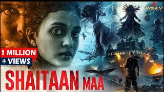 Shaitaan Full Movie HD Shaitaan maa The Devil’s Reflection  शैतान की परछाईmovie 1india [upl. by Ellata696]