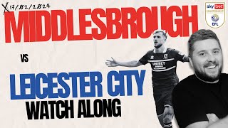 LEICESTER CITY vs MIDDLESBROUGH  WATCHALONG  LIVE with INRICTUS [upl. by Pike]