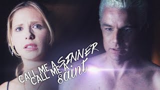 buffyspike call me a sinner call me a saint [upl. by Anirazc545]