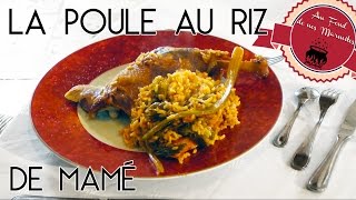 Au Fond de nos Marmites 1  La poule au riz de Mamé [upl. by Glenna]