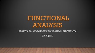 Functional Analysis Session 20 by Dr Viji M [upl. by Yttiy894]